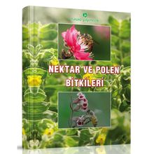 Nektar ve Polen Bitkileri - Ayhan Karaca Mustafa Köseoğlu Özcan Boz