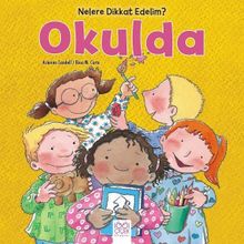 Nelere Dikkat Edelim? - Okulda - Rosa Maria Curto Arianna Candell