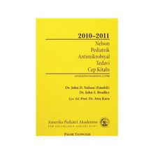 Nelson Pediatrik Antimikrobiyal Tedavi Cep Kitabı 2010-2011 - John D. Nelson John S. Bradley