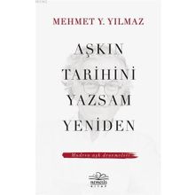 Nemesis Kitap Aşkın Tarihini Yazsam Yeniden Modern Aşk Denemeleri