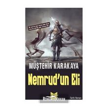 Nemrud'un Eli - Müştehir Karakaya