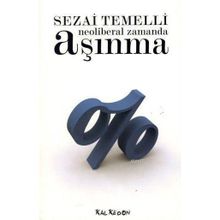 NEOLIBERAL ZAMANDA AŞINMA - SEZAI TEMELLI