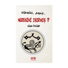 Neresini Isırmış? - Gürbüz Azak