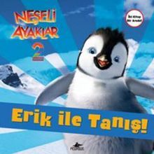 NEŞELİ AYAKLAR 2 ERIK ILE TANIŞ - ZEYNEP KUMRULUOĞLU