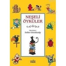 NEŞELİ ÖYKÜLER - 1 - SELIM GÜNDÜZALP