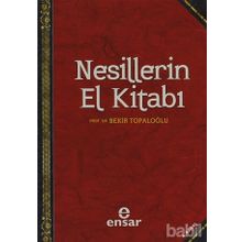 NESILLERIN EL KİTABI - BEKIR TOPALOĞLU