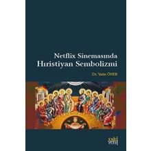 Netflix Sinemasında Hıristiyan Sembolizmi Yasin Öner