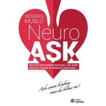 Neuro Aşk - M. Barış Muslu