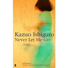 Never Let Me Go - Kazuo Ishıguro