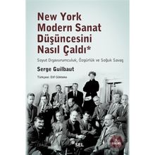 NEW YORK MODERN SANAT DÜŞÜNCESINI NASIL ÇALDI - GENEL