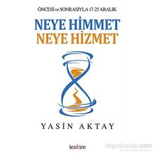 Neye Himmet Neye Hizmet - Yasin Aktay