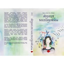 Neyseler Koleksiyoncusu - Beyza Hilal Nur Dindar