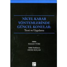 Nicel Karar Yöntemlerinde Güncel Konular / Hasan Türe