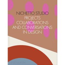 Nichetto Studio : Projects-Collaborations and Conversations in Design - Max Fraser