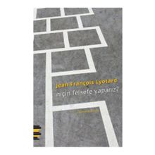 Niçin Felsefe Yaparız? - Jean-François Lyotard