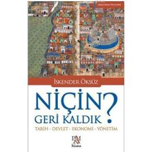 Niçin Geri Kaldık? - İskender Öksüz