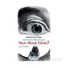 Niçin Merak Ederiz? - Veronique Dupuy-Dalmace