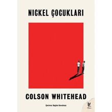 Nickel Çocukları - Colson Whitehead