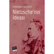 NIETZSCHE'NIN İDEASI - FERNANDO SAVATER