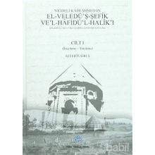 Niğdeli Kadı Ahmed’in El-Veledü’ş-Şefik Ve’l-Hafidü’l-Halik’ı 2 Cilt Takım - Niğdeli Kadı Ahmed