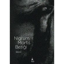 Nigrum Mortis Betiği - Serçin Kandemir