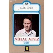 NIHAL ATSIZ - SAKIN ÖNER