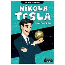 Nikola Tesla - Bilimin Dehaları - Eda Bayrak