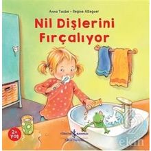 Nil Dişlerini Fırçalıyor - İş Bankası Kültür Yayınları