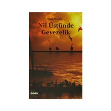Nil Üstünde Gevezelik - Necip Mahfuz