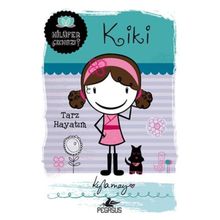 Nilüfer Çıkmazı Serisi - Kiki Tarz Hayatım - Kyla May