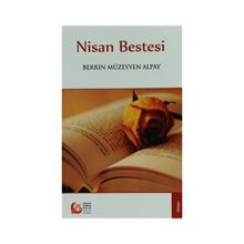 NISAN BESTESI - BERRIN MÜZEYYEN ALPAY