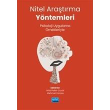 Nitel Araştırma Yöntemleri Psikoloji Uygulama Örnekleriyle Nobel Akademik Yayıncılık