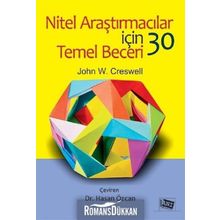 Nitel Araştırmalar için 30 Temel Beceri - John W. Creswell