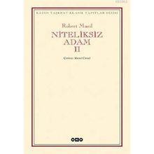 NITELIKSIZ ADAM II - ROBERT MUSIL