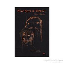 NIVE ŞEVE U TIRKI? - CIHAN YILDIRIM