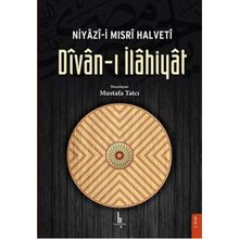 Niyazi-i Mısri Halveti Divan-ı İlahiyat - Mustafa Tatcı
