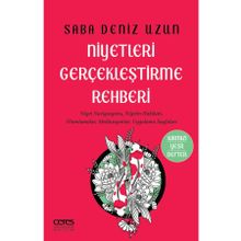 Niyetleri Gerçekleştirme Rehberi - Saba Deniz Uzun