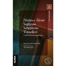 Nizam-ı Âlemi Sağlayan Sebeplerin Temelleri - Hasan Kafi Akhisari