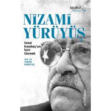 Nizami Yürüyüş / Sezai Karakoç'un İzini Sürmek - Turan Karataş - Muhit Kitap Yayınları