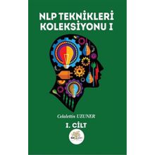NLP Teknikleri Koleksiyonu 1 - Celalettin Uzuner
