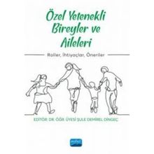 Nobel Akademi Yayıncılık - Özel Yetenekli Bireyler ve Aileleri Roller İhtiyaçlar Öneriler