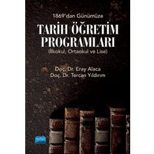 Nobel Akademik Yayıncılık 1869'dan Günümüze Tarih Öğretim Programları