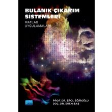 Nobel Akademik Yayıncılık - Bulanık Çıkarım Sistemleri Matlab Uygulamaları