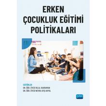 Nobel Akademik Yayıncılık - Erken Çocukluk Eğitimi Politikaları
