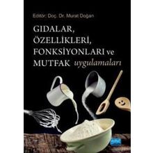 Nobel Akademik Yayıncılık - Gıdalar Özellikleri Fonksiyonları ve Mutfak Uygulamaları