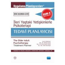 Nobel Akademik Yayıncılık - İleri Yaştaki Yetişkinlerle Psikoterapi Tedavi Planlayıcısı - The Older Adult Psychotherapy Treatment Planner