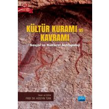 Nobel Akademik Yayıncılık - Kültür Kuramı ve Kavramı - Sosyal ve Kültürel Antropoloji