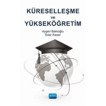 Nobel Akademik Yayıncılık Küreselleşme ve Yükseköğretim