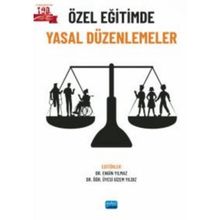 Nobel Akademik Yayıncılık - Özel Eğitimde Yasal Düzenlemeler