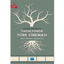 Nobel Akademik Yayıncılık - Popüler Temalarıyla Yakın Dönem Türk Sineması